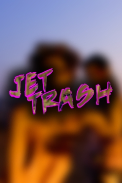 Watch free Jet Trash movies online