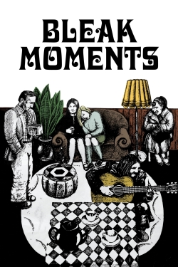 Watch free Bleak Moments movies online