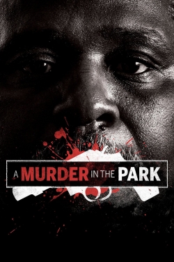 Watch free A Murder in the Park movies online