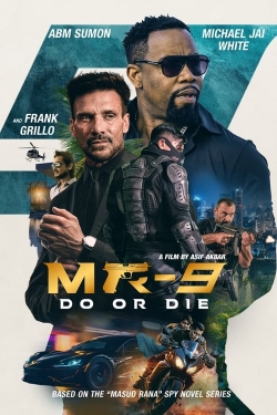 Watch free MR-9: Do or Die movies online