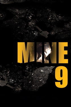 Watch free Mine 9 movies online