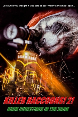 Watch free Killer Raccoons 2: Dark Christmas in the Dark movies online