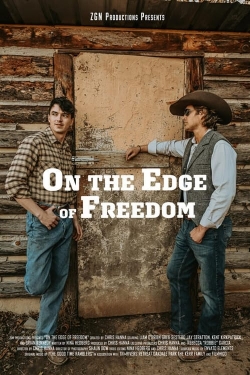 Watch free On the Edge of Freedom movies online