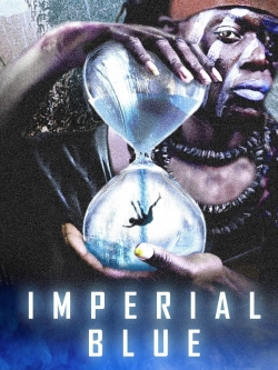 Watch free Imperial Blue movies online