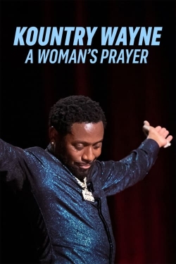 Watch free Kountry Wayne: A Woman's Prayer movies online