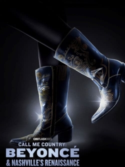 Watch free Call Me Country: Beyoncé & Nashville's Renaissance movies online