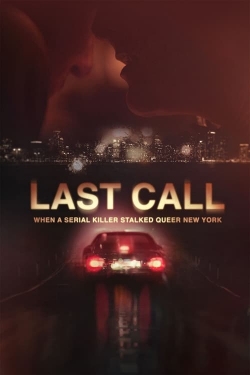 Watch free Last Call: When a Serial Killer Stalked Queer New York movies online