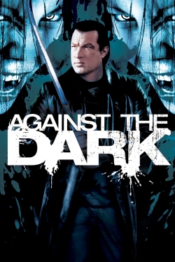 Watch free Against the Dark movies online