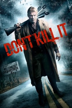 Watch free Don't Kill It movies online