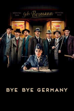 Watch free Bye Bye Germany movies online