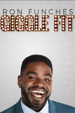 Watch free Ron Funches: Giggle Fit movies online