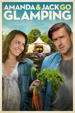 Watch free Amanda & Jack Go Glamping movies online