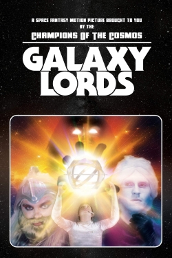 Watch free Galaxy Lords movies online