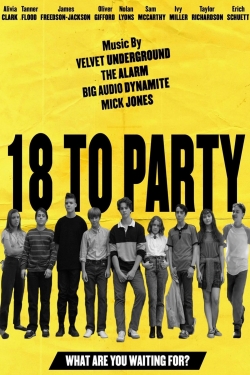 Watch free 18 to Party movies online