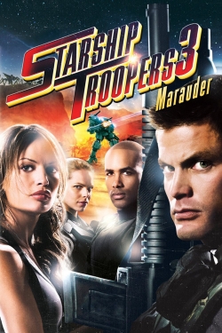 Watch free Starship Troopers 3: Marauder movies online