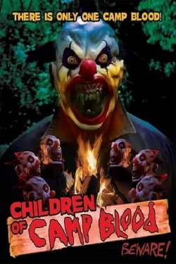 Watch free Children of Camp Blood movies online