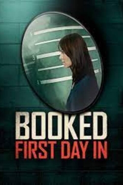 Watch free Booked: First Day In movies online