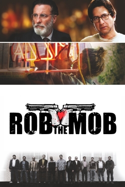 Watch free Rob the Mob movies online