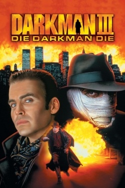 Watch free Darkman III: Die Darkman Die movies online