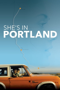 Watch free She's In Portland movies online