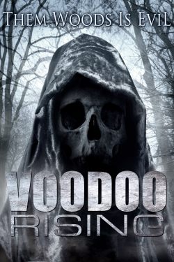 Watch free Voodoo Rising movies online