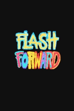 Watch free Flash Forward movies online