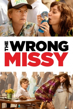 Watch free The Wrong Missy movies online