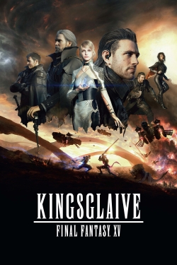 Watch free Kingsglaive: Final Fantasy XV movies online