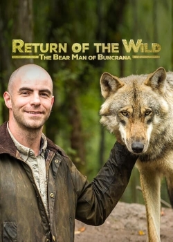 Watch free Return of the Wild: The Bearman of Buncrana movies online