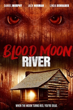 Watch free Blood Moon River movies online