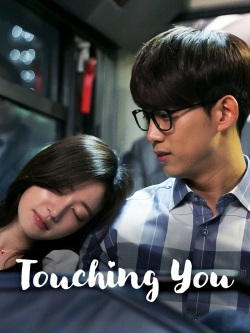 Watch free Touching You movies online