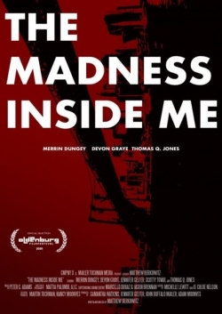 Watch free The Madness Inside Me movies online