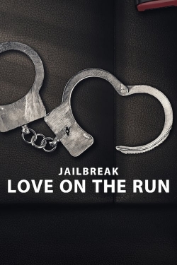 Watch free Jailbreak: Love on the Run movies online