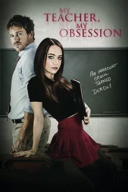 Watch free My Teacher, My Obsession movies online