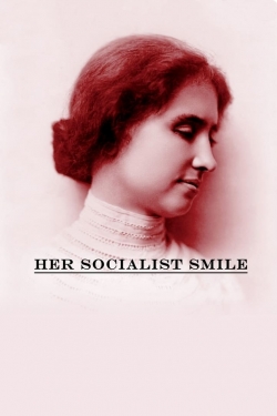 Watch free Her Socialist Smile movies online