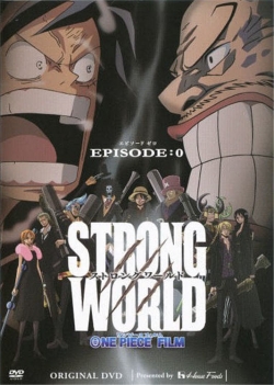 Watch free One Piece: Strong World Episode 0 movies online