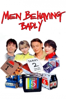 Watch free Men Behaving Badly movies online