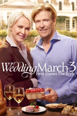 Watch free Wedding March 3: Here Comes the Bride movies online