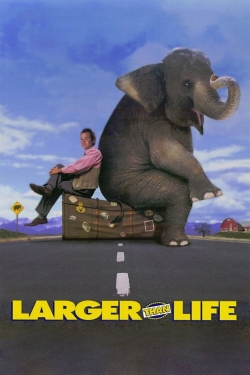 Watch free Larger than Life movies online