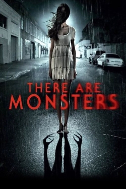 Watch free There Are Monsters movies online