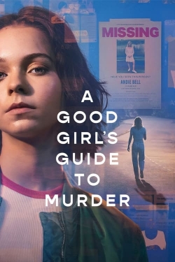 Watch free A Good Girl's Guide to Murder movies online