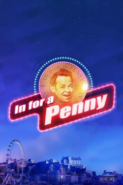 Watch free In For a Penny movies online