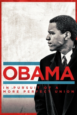 Watch free Obama: In Pursuit of a More Perfect Union movies online