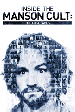 Watch free Inside the Manson Cult: The Lost Tapes movies online