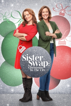 Watch free Sister Swap: Christmas in the City movies online