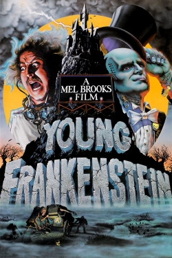 Watch free Young Frankenstein movies online