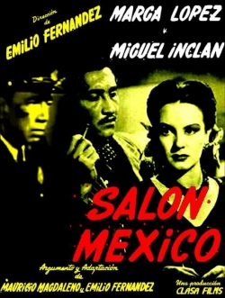 Watch free Salon Mexico movies online