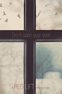 Watch free Don't Open Your Eyes movies online