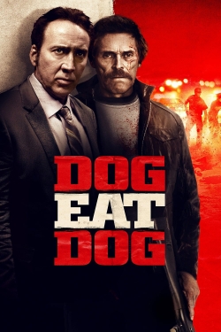 Watch free Dog Eat Dog movies online