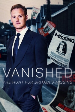 Watch free Vanished: The Hunt For Britain's Missing People movies online